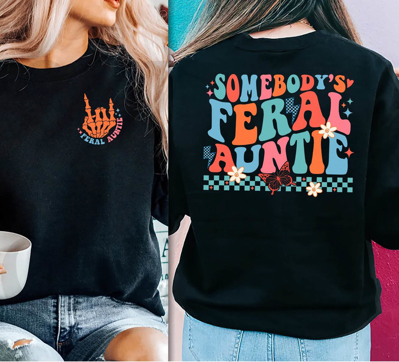 Somebody's Feral Aunt Shirt, Auntie Short Sleeve Tee Tops