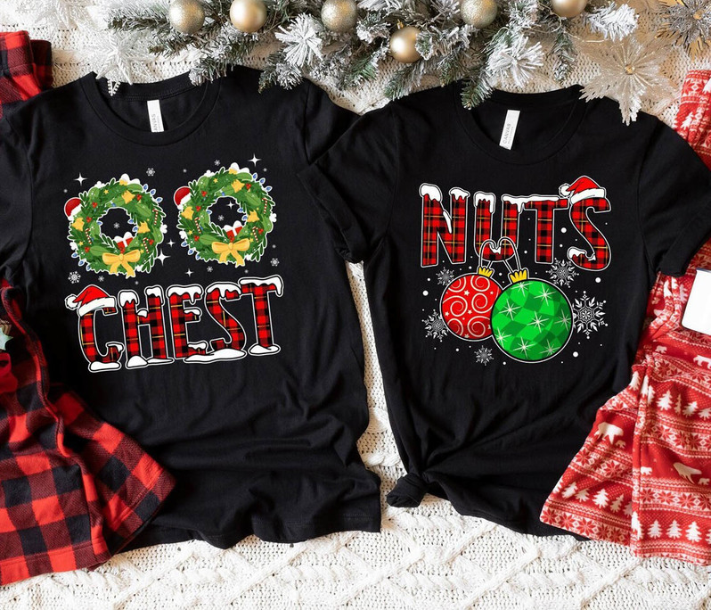 Funny Couple Christmas Shirt, Matching Chest And Nuts Tee Tops Short Sleeve