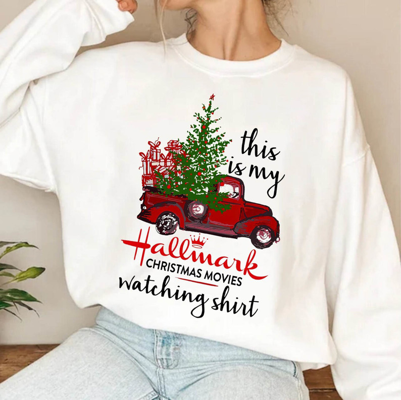 This Is My Christmas Movie Watching Funny Shirt, Movie Lovers Sweater Crewneck