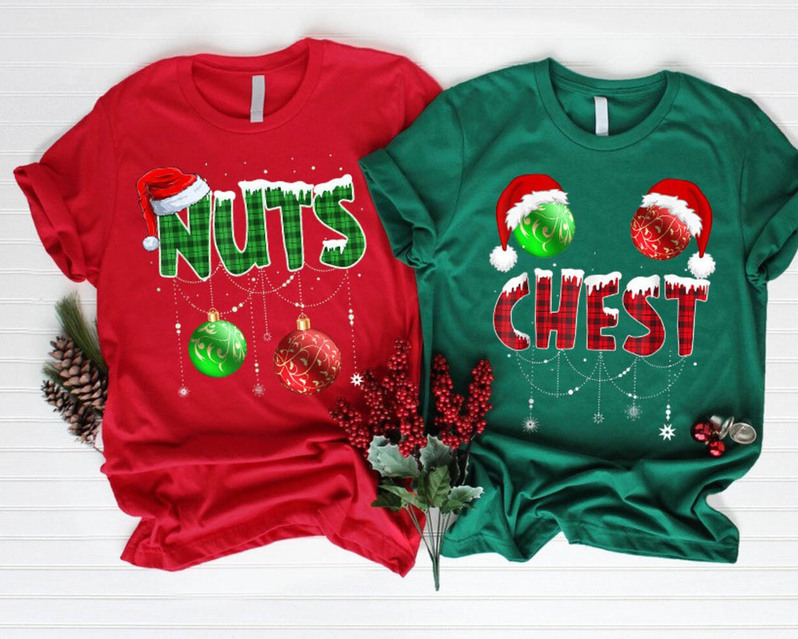 Chest Nuts Christmas Funny Shirt, Chest And Nuts Ball Unisex Hoodie Tee Tops
