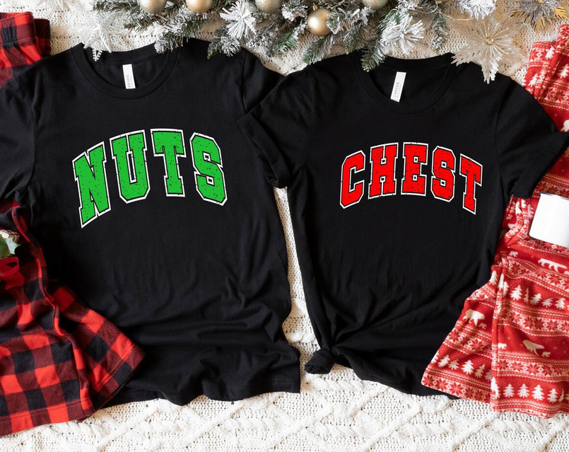 Chest Nuts Christmas Matching Shirt, Funny Couples Unisex Hoodie Short Sleeve