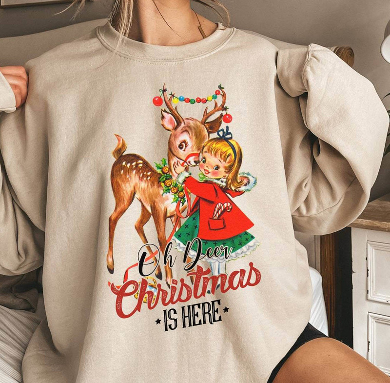 Oh Deer Christmas Is Here Shirt, Christmas Vintage Style Crewneck Unisex T Shirt