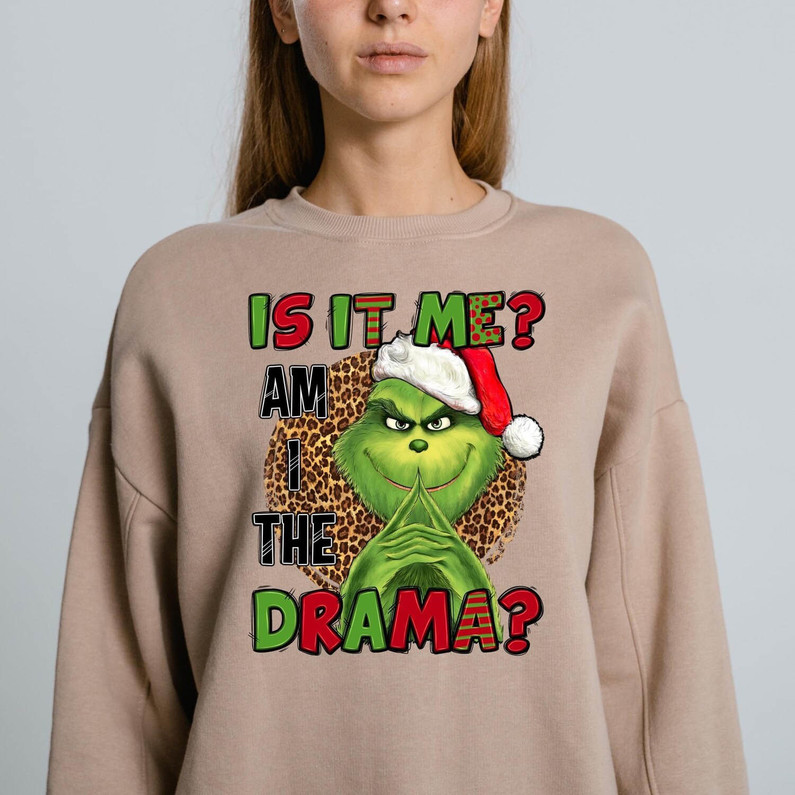 Is It Me Am I The Drama Grinch Shirt, Leopard Santa Hat Grinch Unisex Hoodie Tee Tops