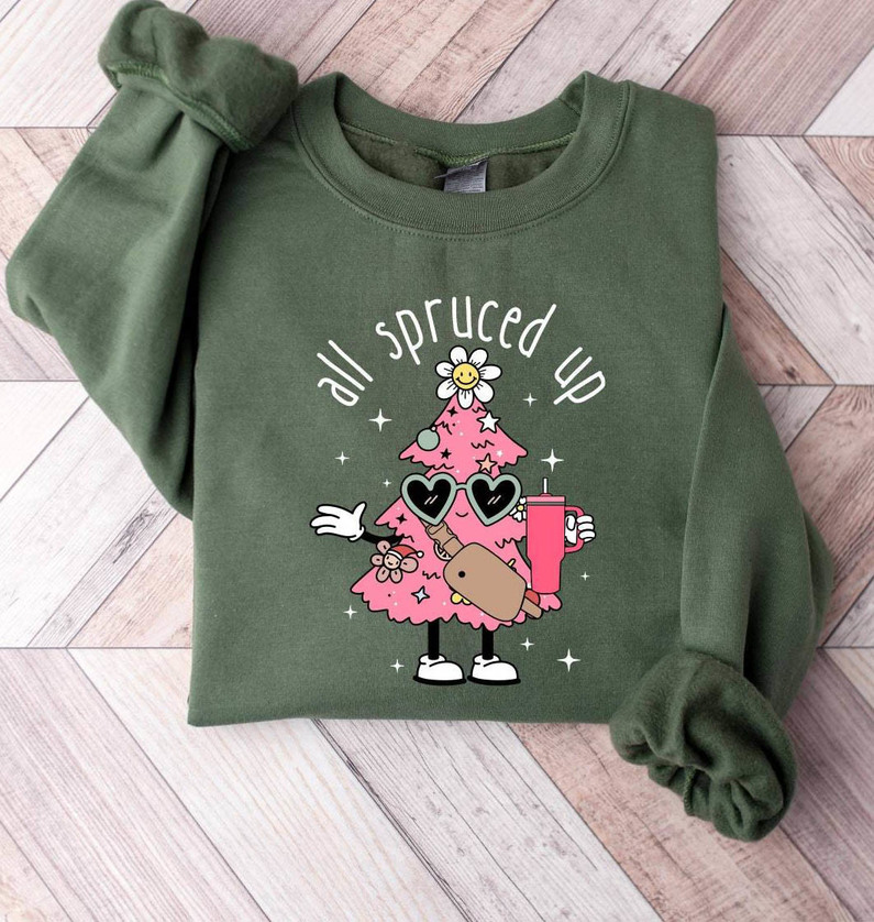 All Spruced Up Shirt, Christmas Tree Unisex Hoodie Tee Tops