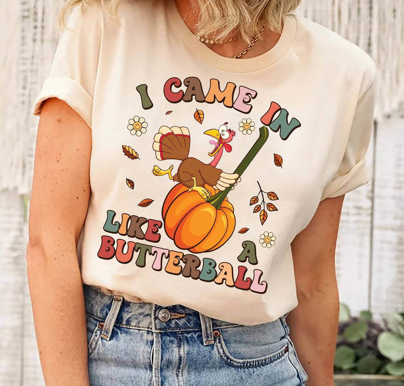 I Came In Like A Butterball Shirt, Hello Autumn Crewneck Unisex Hoodie