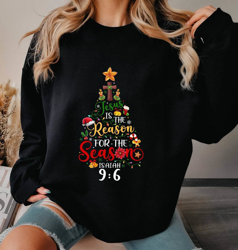 Jesus Is The Reason For The Season Shirt, Christian Christmas Crewneck Sweatshirt Tee Tops