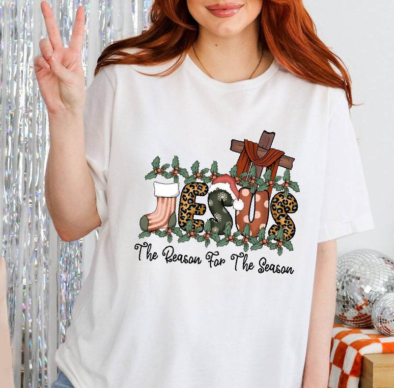 Jesus The Reason Comfort Shirt, Christmas Funny Long Sleeve Unisex Hoodie