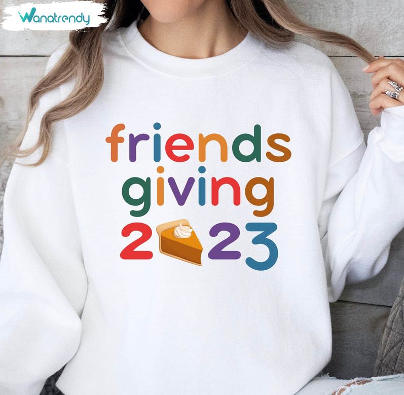 Friendsgiving Shirt , Thanksgiving Trendy Long Sleeve Unisex Hoodie