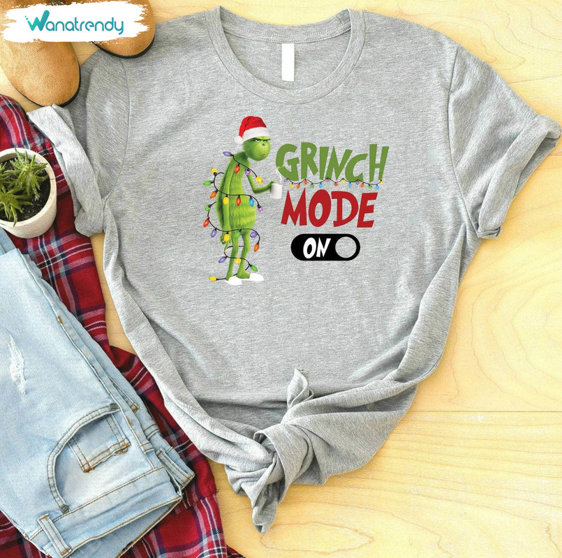 Grinch Mode On Shirt, The Grinch Christmas Unisex Hoodie Sweater