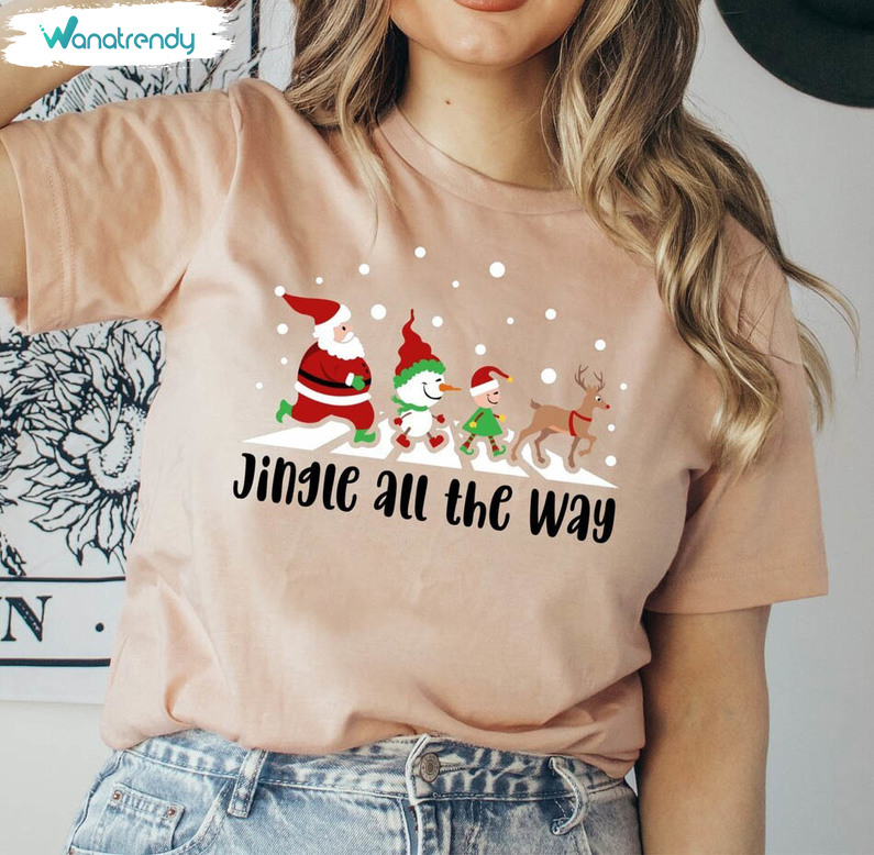 Jingle All The Way Shirt , Christmas Squad Crewneck Sweatshirt Tee Tops