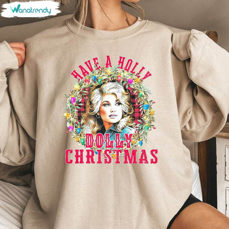 Have A Holly Dolly Christmas Shirt, Space Cowgirl Long Sleeve Hoodie