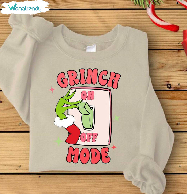 Grinch Mode On Shirt, Grinch Christmas Funny Unisex Hoodie Tee Tops