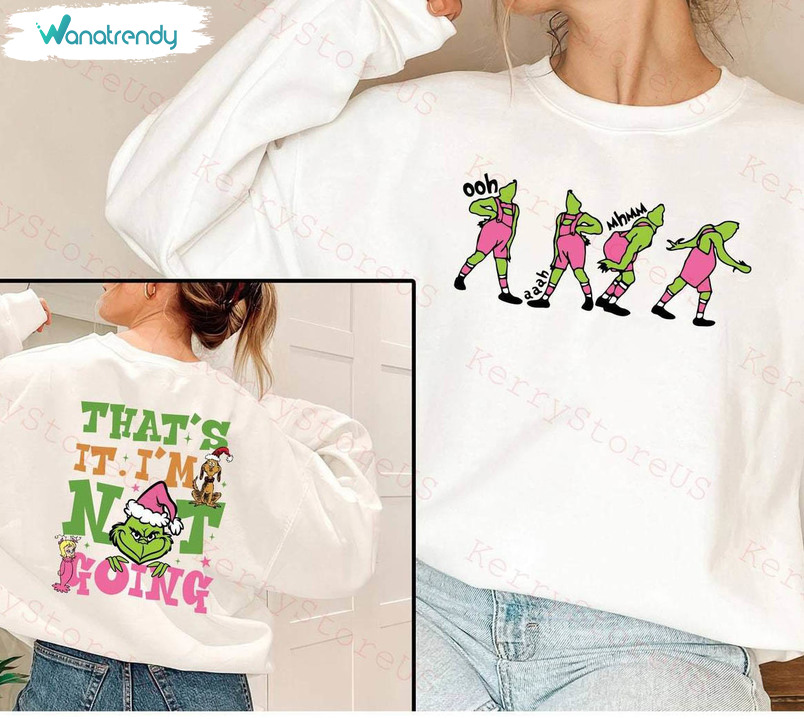 That's It I'm Not Going Shirt, Disney Christmas Grinch Tank Top Sweater