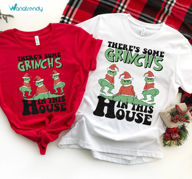There's Some Grinchs In This House Shirt, Christmas Holiday Tee Tops Unisex Hoodie