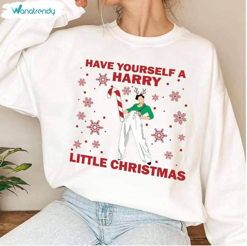 Have Yourself A Harry Little Christmas Shirt, Xmas Funny Crewneck Sweatshirt Unisex Hoodie