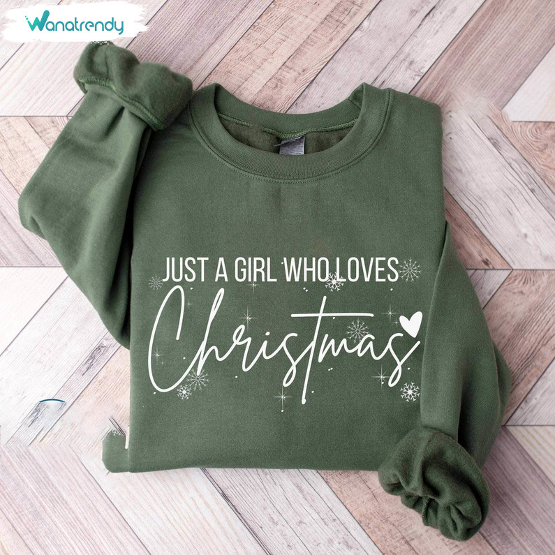 Girl Loves Christmas Shirt, Christmas Funny Unisex T Shirt Unisex Hoodie