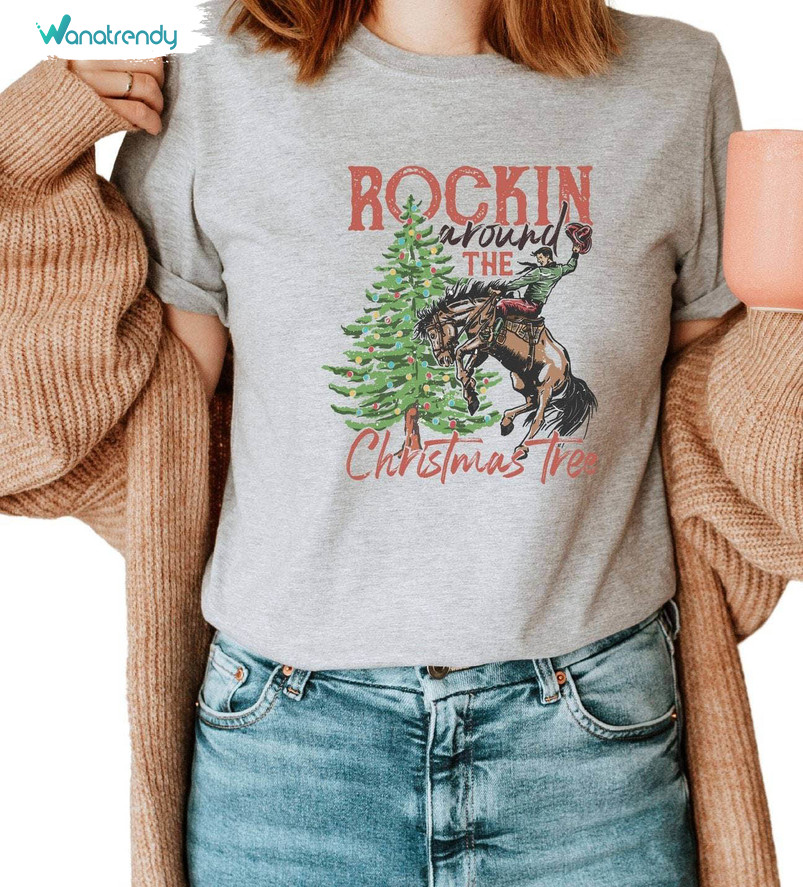 Rockin Around The Christmas Tree Shirt, Western Christmas Unisex Hoodie Crewneck Sweatshirt
