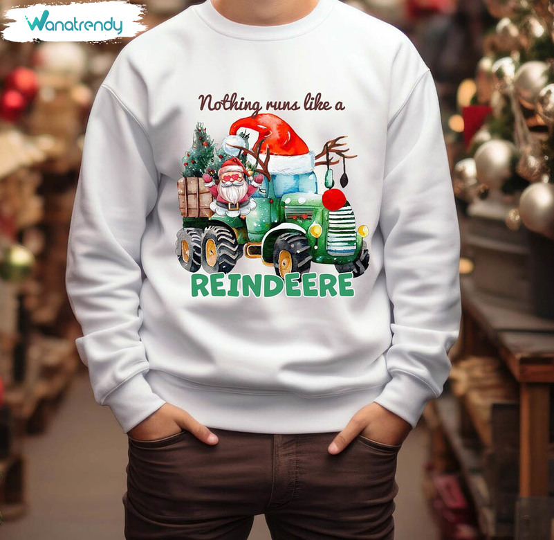 Nothing Runs Like A Reindeere Shirt, Santa Christmas Sweater Short Sleeve