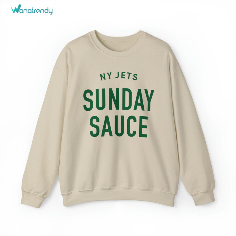 Ny Jets Sunday Sauce Shirt, Trendy Unisex Hoodie Crewneck Sweatshirt