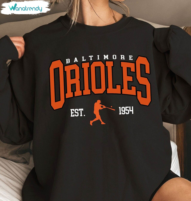 Baltimore Orioles Shirt, Baltimore Baseball Crewneck Sweatshirt Tee Tops