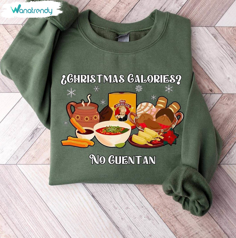 Christmas Calories No Cuentan Shirt, Spanish Christmas Long Sleeve Short Sleeve