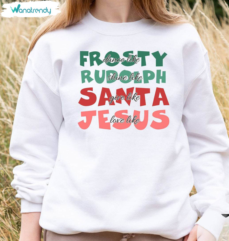 Frosty Dance Like Jesus Christmas Shirt, Religious Christmas Unisex Hoodie Tee Tops