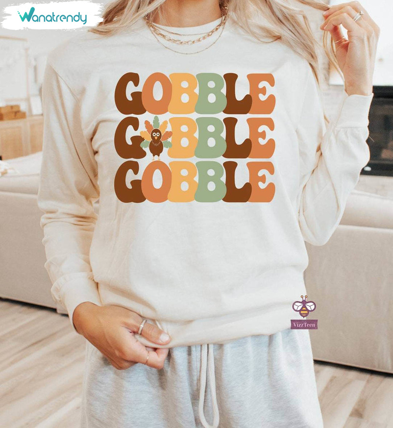 Gobble Gobble Comfort Shirt, Thanksgiving Short Sleeve Long Sleeve