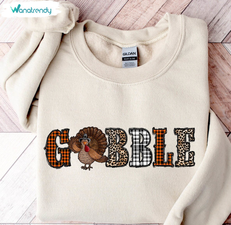 Gobble Sweatshirt, Gobble Turkey Short Sleeve Long Sleeve