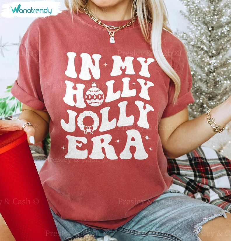 Holly Jolly Shirt, In My Holly Jolly Era Sweater Unisex Hoodie