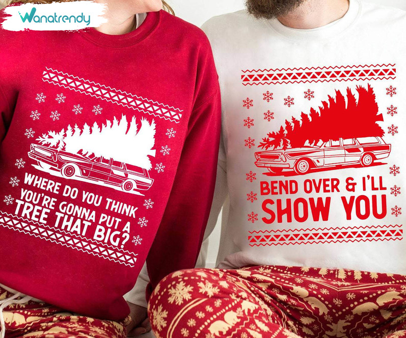 Bend Over And I'll Show You Shirt, Christmas Couple Long Sleeve Sweater