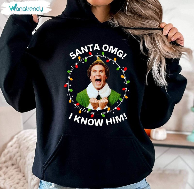 Omg Santa I Know Him Shirt, Funny Xmas Long Sleeve Unisex Hoodie