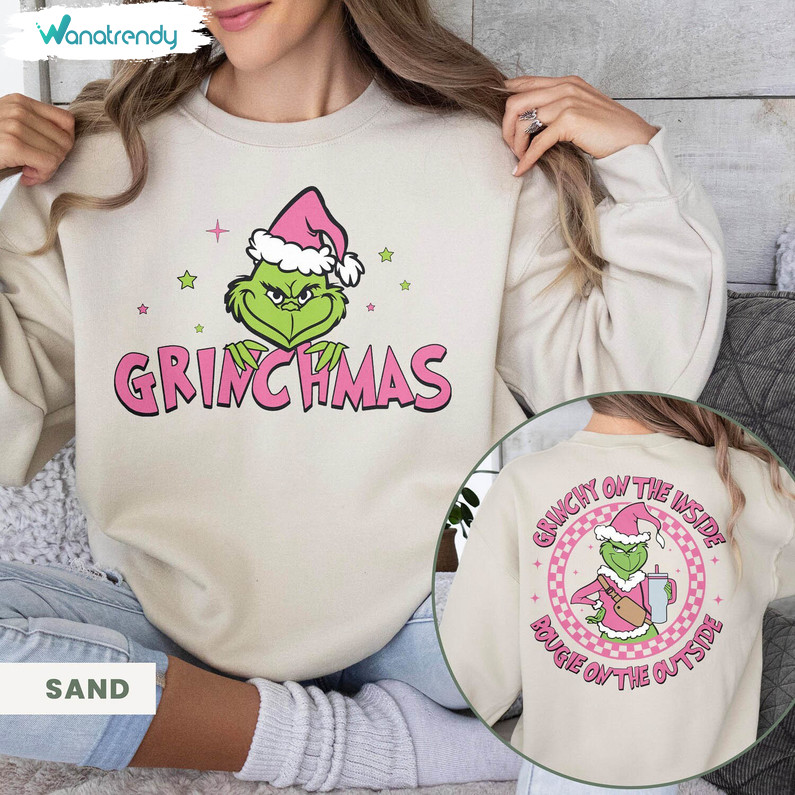 Merry Grinchmas Sweater, Grinchy On The Inside Bougie On The Outside Unisex T Shirt Long Sleeve