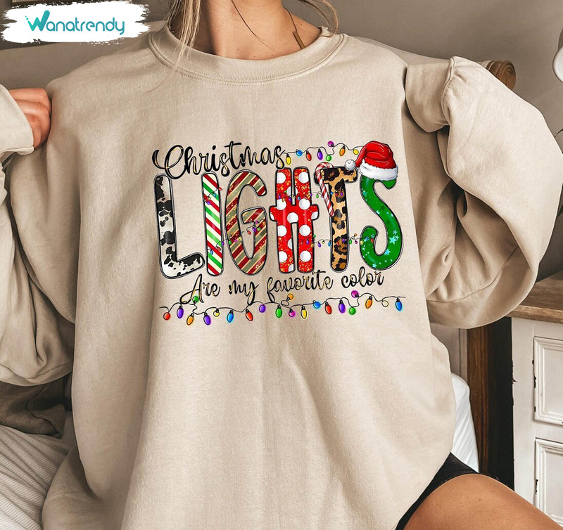 My Favorite Color Is Christmas Light Shirt, Cute Christmas Crewneck Sweatshirt Unisex T Shirt