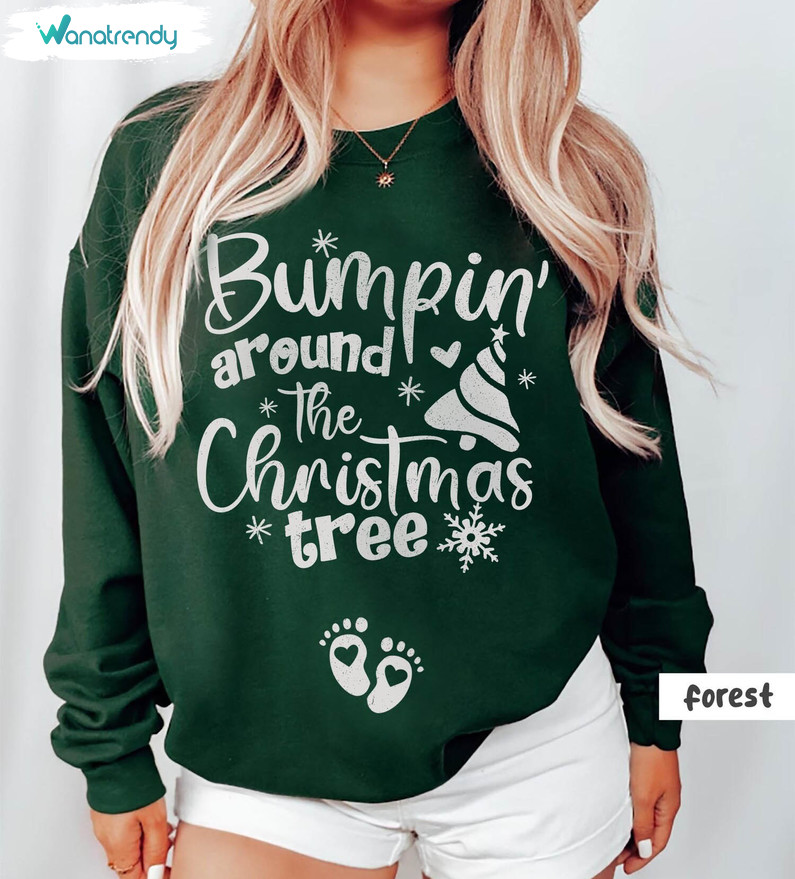 Bumpin Around The Christmas Tree Shirt, Christmas Maternity Unisex Hoodie Long Sleeve