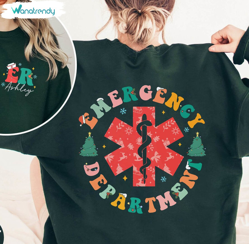 Emergency Department Christmas Shirt, Er Nurse Funny Crewneck Sweatshirt Unisex T Shirt