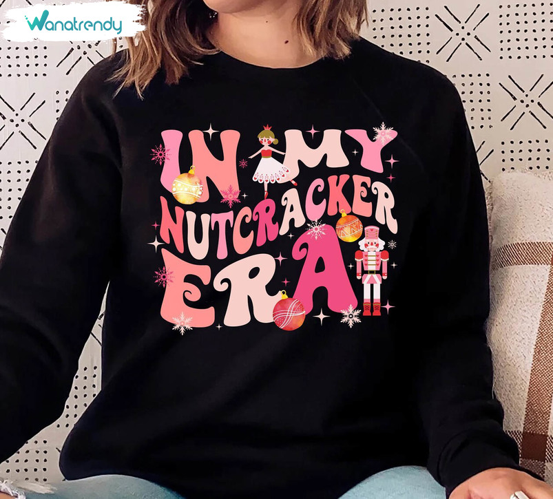 In My Nutcracker Era Sweatshirt , Nutcracker Ballet Short Sleeve Sweater