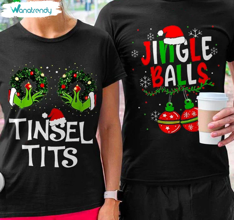 Jingle Balls And Tinsel Tits Couple Shirt, Funny Christmas Short Sleeve Tee Tops