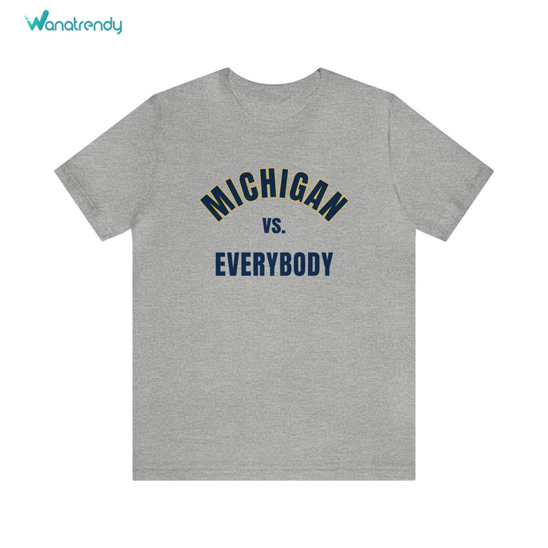 Michigan Vs Everybody Shirt, Michigan Football Unisex Hoodie Long Sleeve
