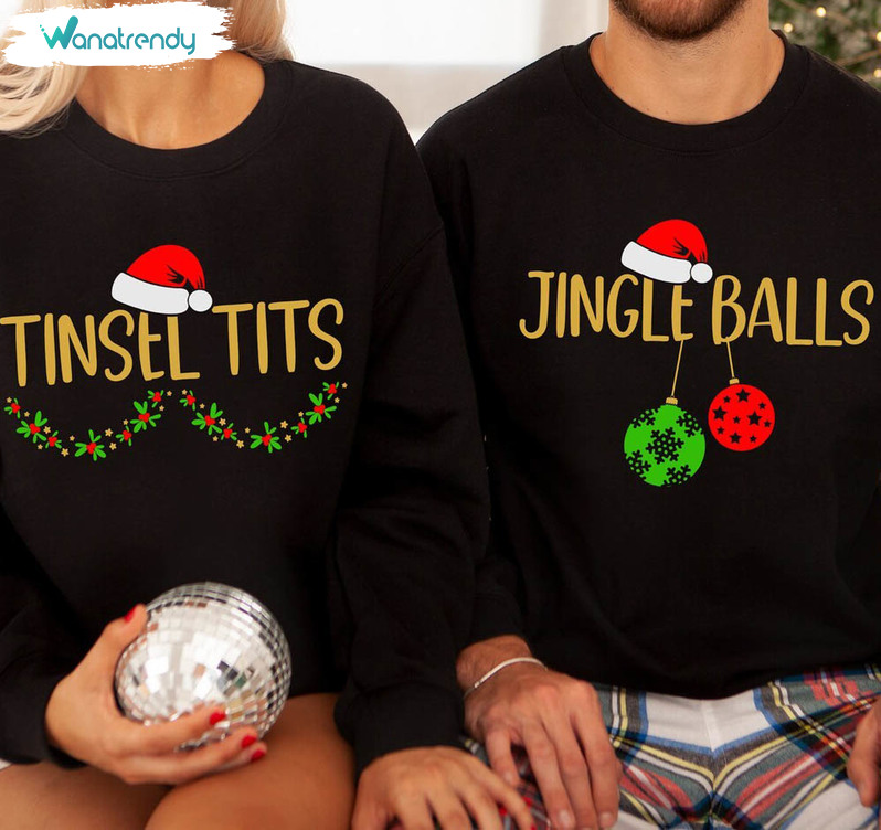 Jingle Balls And Tinsel Tits Christmas Shirt, Christmas Tee Tops Short Sleeve