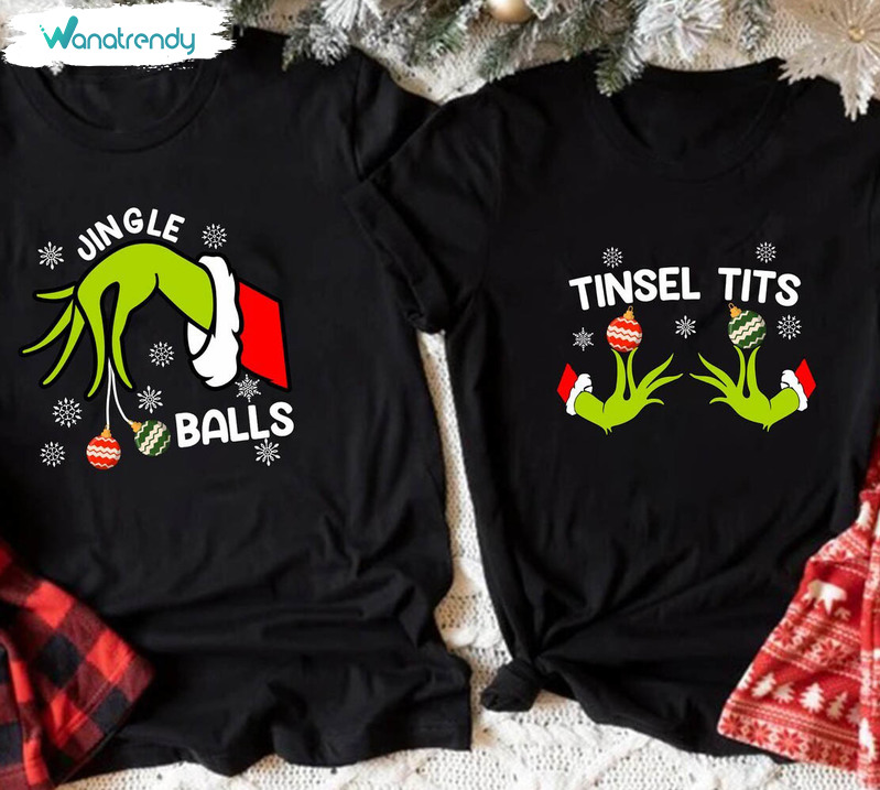 Funny Couples Christmas Shirt, Jingle Balls And Tinsel Tits Crewneck Sweatshirt Tee Tops