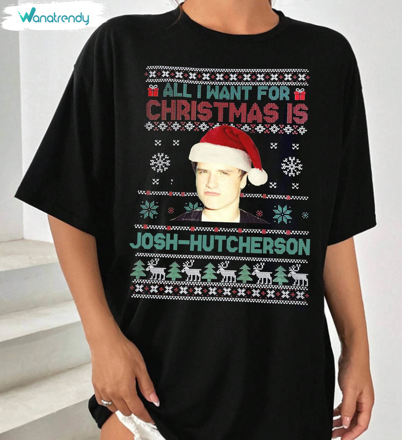 All I Want For Christmas Is Josh Hutcherson Shirt, Peeta Mellark Short Sleeve Sweater