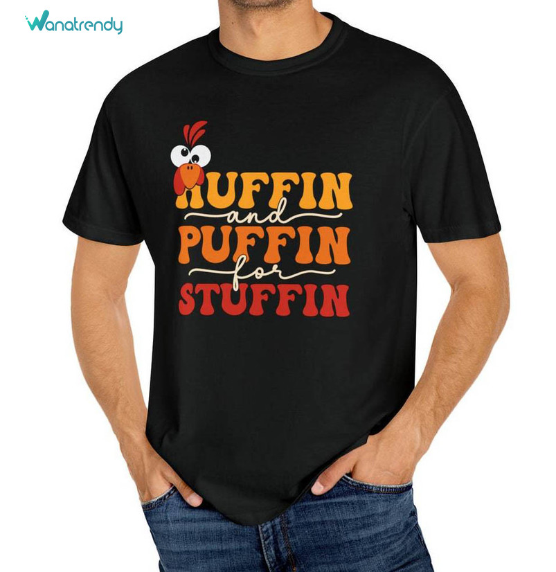 Huffin And Puffin Shirt, Thanksgiving Turkey Long Sleeve Unisex T Shirt