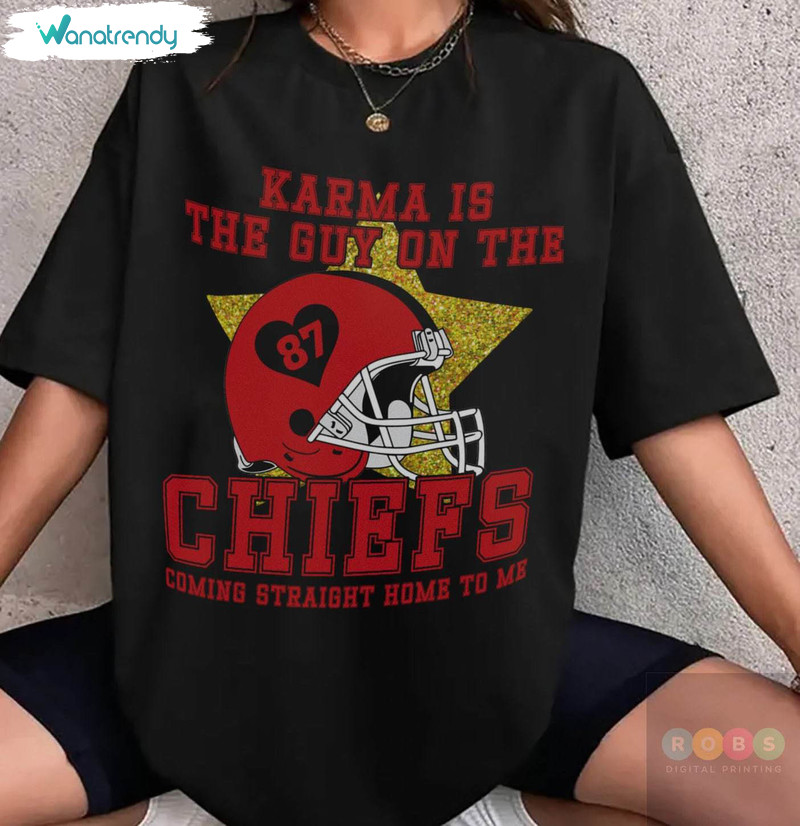 Karma Is The Guy On The Chiefs Shirt, Travis Kelce And Taylor Era Tee Tops Unisex Hoodie