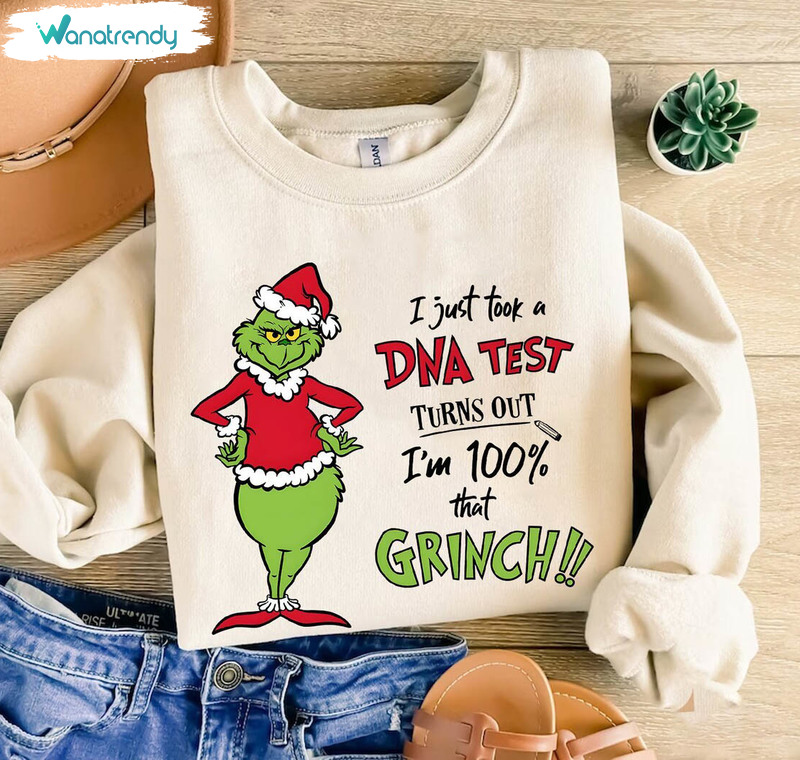 I Just Took A Dna Test Sweatshirt, Christmas Grinch Long Sleeve Sweater