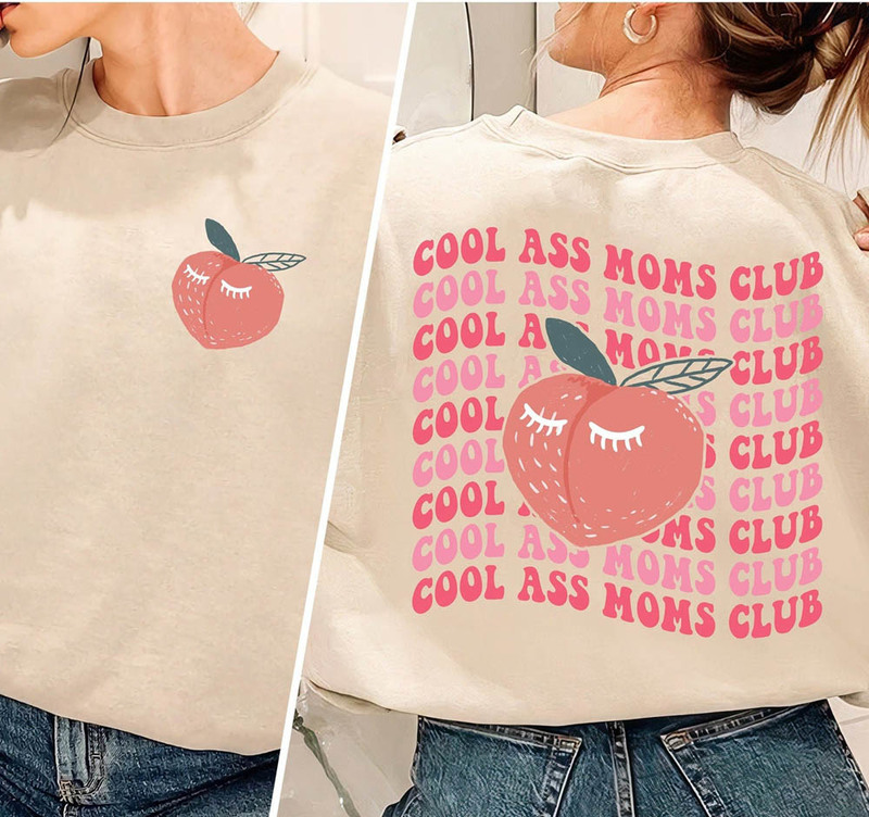 Cool Ass Mom Club Sweatshirt For New Mom