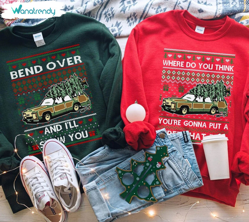 Christmas Vacation 1989 Shirt, Bend Over And I'll Show You Short Sleeve Long Sleeve