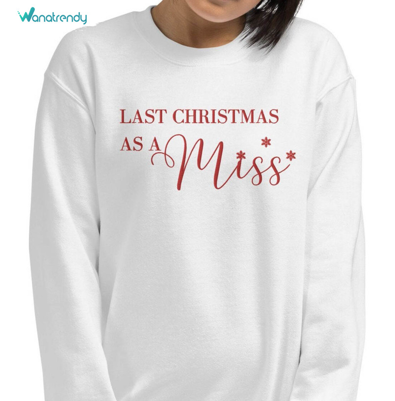 Last Christmas As A Miss Red Vintage Unisex Hoodie T-Shirt