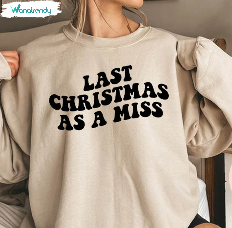 Last Christmas As A Miss Shirt, Christmas Bachelorette Long Sleeve Unisex Hoodie