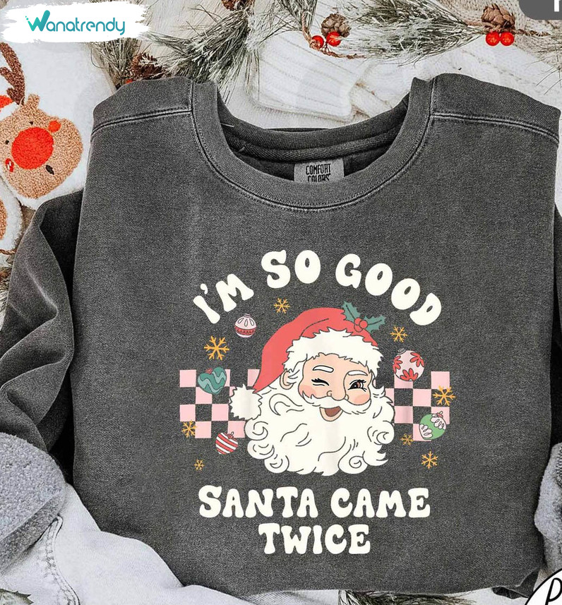 Santa Came Twice Shirt, Retro Christmas Tee Tops Unisex T Shirt