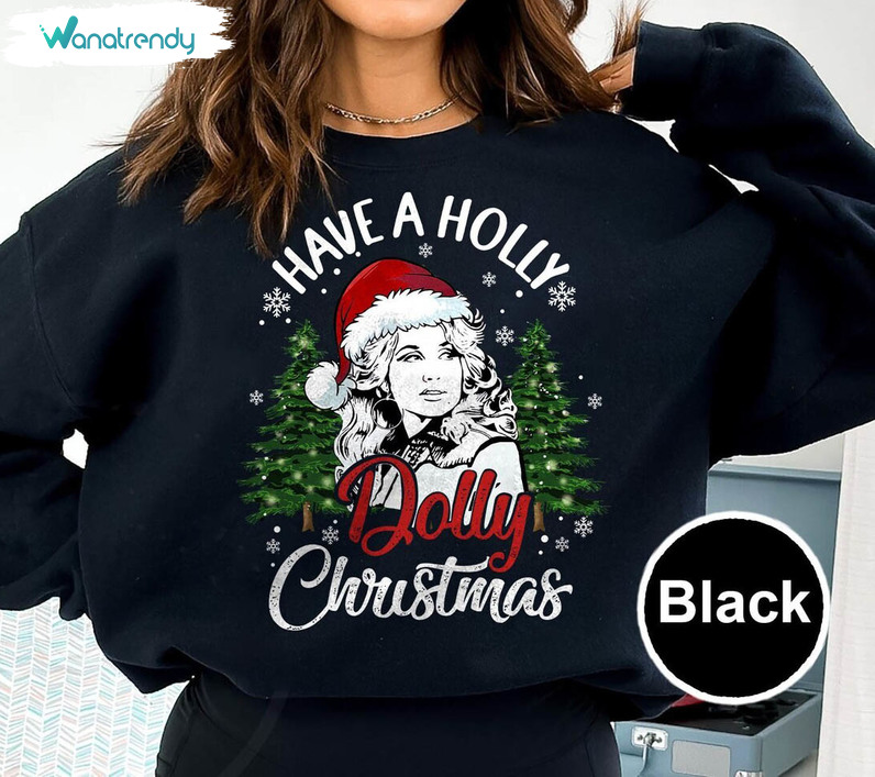 Have A Holly Dolly Christmas Shirt, Western Xmas Tee Tops Unisex Hoodie